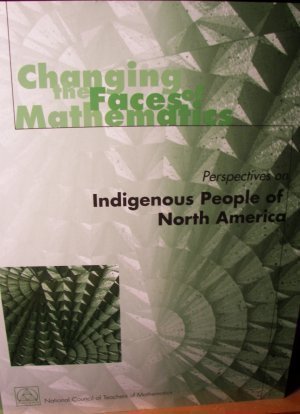 Stock image for Changing the Faces of Mathematics: Perspectives on Indigenous People of North America (Changing the Face of Mathematics) for sale by Tin Can Mailman, Arcata