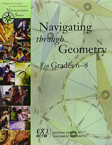 Stock image for Navigating Through Geometry in Grades 6-8 (Principles and Standards for School Mathematics Navigations) (Principles and standards for school mathematics navigations series) for sale by The Book Cellar, LLC