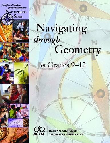 Stock image for Navigating Through Geometry In Grades 9-12 (Principles And Standards For School Mathematics Navigati ; 9780873535144 ; 0873535146 for sale by APlus Textbooks