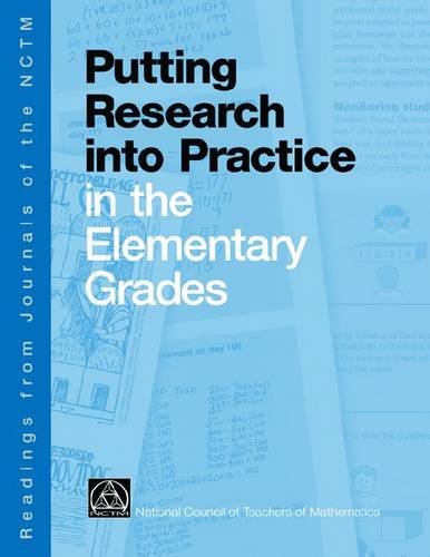 Stock image for Putting Research Into Practice in the Elementary Grades: Readings from Journals of the National Council of Teachers of Mathematics for sale by ThriftBooks-Dallas