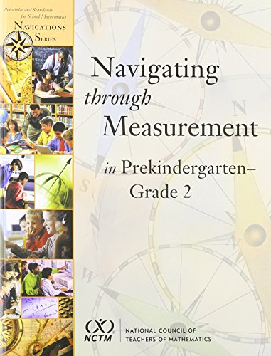 Beispielbild fr Navigating Through Measurement in Prekindergarten-Grade 2 (Principles and Standards for School Mathematics Navigations) zum Verkauf von HPB-Emerald