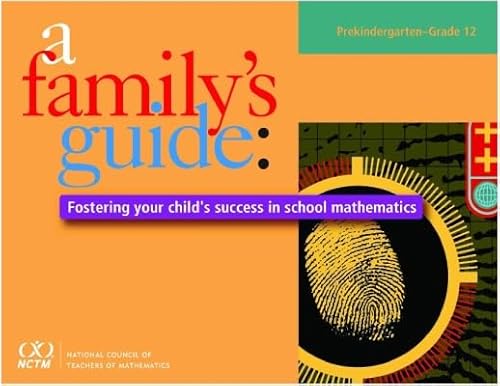 9780873535779: A Family's Guide: Fostering Your Child's Success in School Mathematics