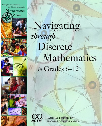 9780873535861: Navigating Through Discrete Mathematics in Grades 6-12 (Principles and Standards for School Mathematics Navigations)