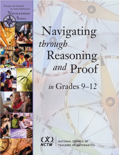 Imagen de archivo de Navigating Through Reasoning and Proof in Grades 9-12 a la venta por Better World Books