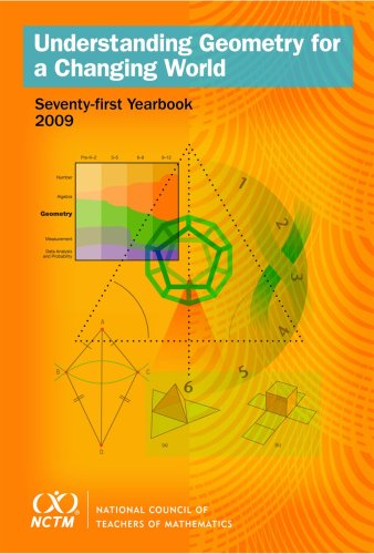 Stock image for Understanding Geometry for a Changing World: NCTM's 71st Yearbook (National Council of Teachers of Mathematics Yearbook) for sale by HPB-Red