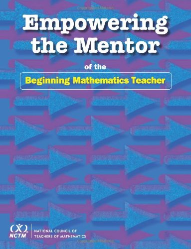 Imagen de archivo de Empowering the Mentor of the Beginning Mathematics Teacher a la venta por HPB-Red