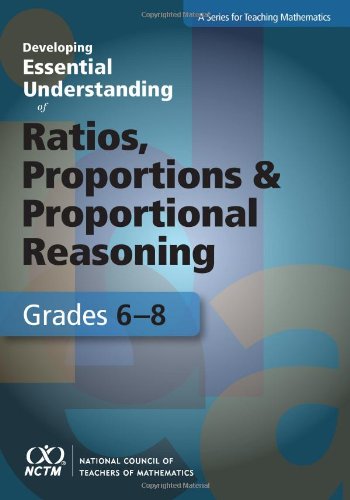 Imagen de archivo de Developing Essential Understanding of Ratios, Proportions, and Proportional Reasoning for Teaching Mathematics: Grades 6-8 a la venta por SecondSale
