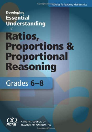 Stock image for Developing Essential Understanding of Ratios, Proportions, and Proportional Reasoning for Teaching Mathematics: Grades 6-8 for sale by SecondSale