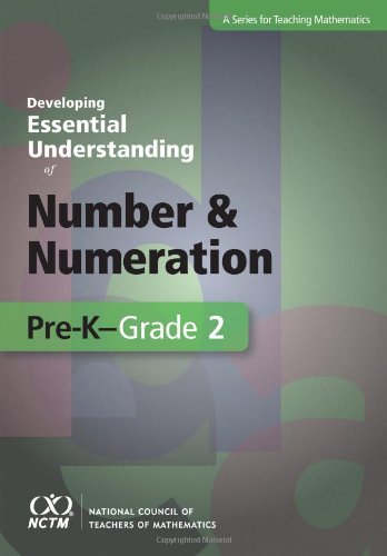 Stock image for Developing Essential Understanding of Number and Numeration in Pre-K-Grade 2 for sale by Better World Books