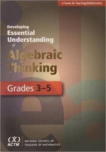 Beispielbild fr Developing Essential Understanding of Algebraic Thinking for Teaching Mathematics in Grades 3-5 zum Verkauf von SecondSale