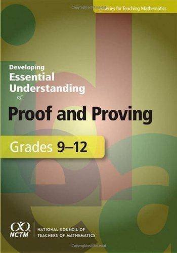 Stock image for Developing Essential Understanding of Proof and Proving for Teaching Mathematics in Grades 9?12 for sale by Front Cover Books