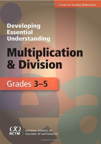 Beispielbild fr Putting Essential Understanding of Multiplication and Division into Practice in Grades 3-5 zum Verkauf von Goodwill