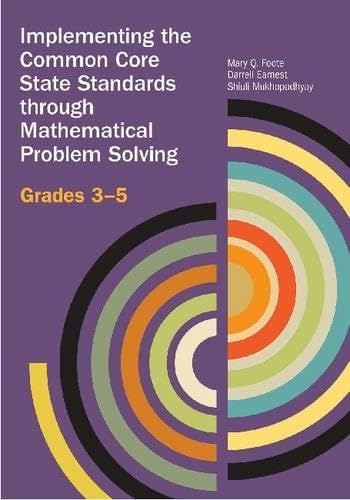 Beispielbild fr Implementing the Common Core State Standards Through Mathematical Problem Solving : Grades 3-5 zum Verkauf von Better World Books