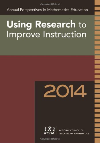 Beispielbild fr Annual Perspectives in Mathematics Education 2014: Using Research to Improve Instruction zum Verkauf von ThriftBooks-Atlanta