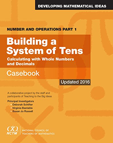 Stock image for Number and Operations, Part 1: Building A System of Tens Casebook for sale by SecondSale