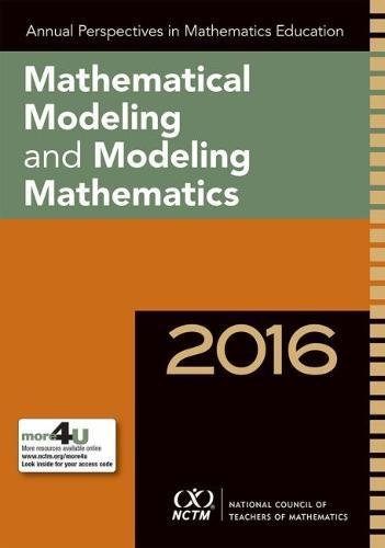 Stock image for Annual Perspectives in Mathematics Education 2016 Mathematical Modeling and Modeling Mathematics for sale by PBShop.store US