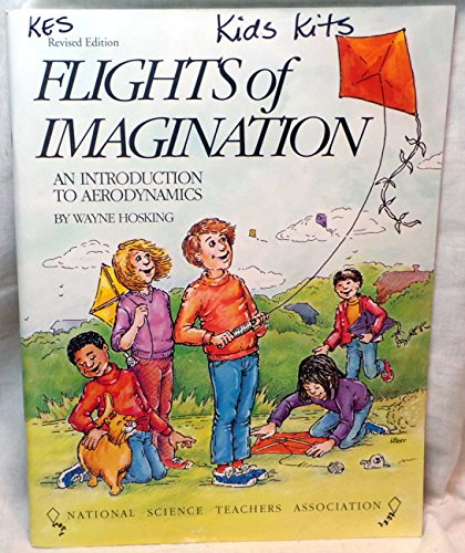 Beispielbild fr Flights of Imagination : An Introduction to Aerodynamics zum Verkauf von Better World Books