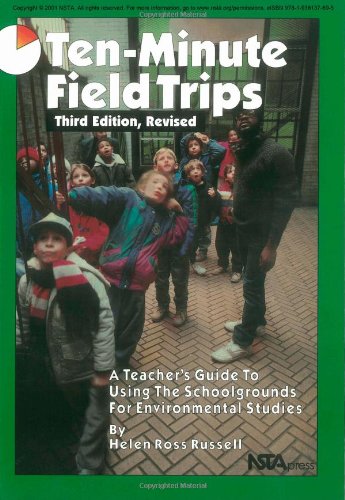 Imagen de archivo de Ten-Minute Field Trips : A Teacher's Guide to Using the Schoolgrounds for Environmental Studies a la venta por Better World Books