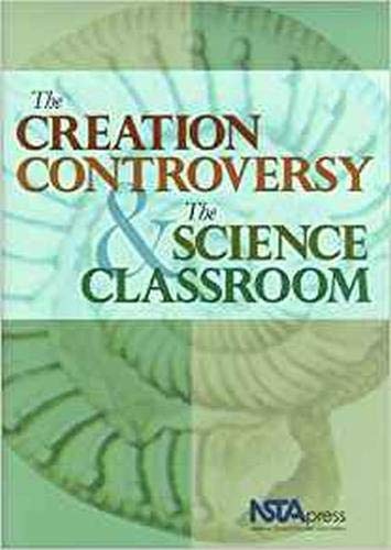 Stock image for The Creation Controversy and the Science Classroom for sale by Better World Books