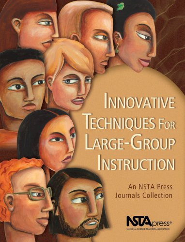 Imagen de archivo de Innovative Techniques for LargeGroup Instruction An Nsta Press Journals Collection a la venta por PBShop.store US