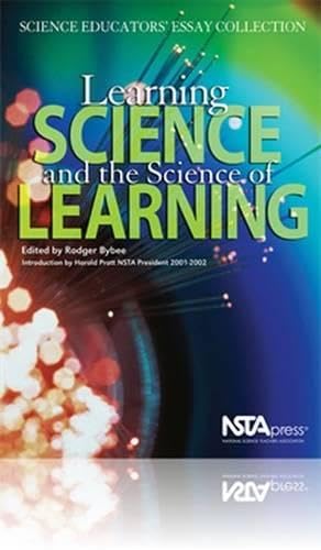 Stock image for Learning Science and the Science of Learning: Science Educators' Essay Collection - PB158X for sale by HPB-Red
