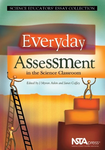 Beispielbild fr Everyday Assessment in the Science Classroom : Science Educators' Essay Collection zum Verkauf von Better World Books