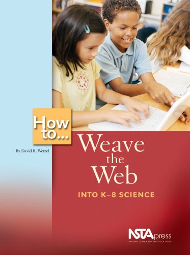 Imagen de archivo de How to Weave the Web Into K8 Science a la venta por PBShop.store US