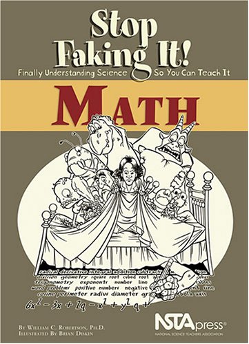 Imagen de archivo de Math (Stop Faking It! Finally Understanding Science So You Can Teach It) (PB169X7) a la venta por Once Upon A Time Books