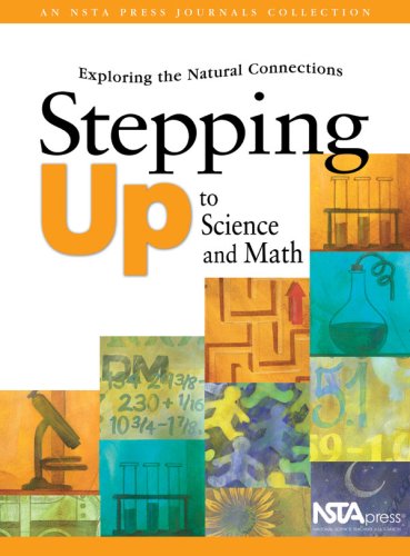 9780873552523: Stepping Up to Science and Math: Exploring the Natural Connections, An NSTA Press Journals Collection