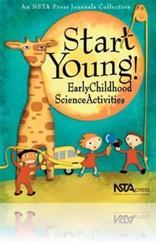 Stock image for Start Young! Early Childhood Science Activities for sale by Once Upon A Time Books