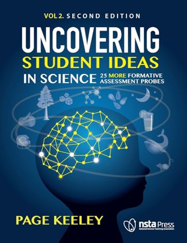 Stock image for Uncovering Student Ideas in Science, Volume 2: 25 More Formative Assessment Probes for sale by ThriftBooks-Dallas