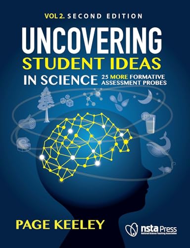 

Uncovering Student Ideas in Science, Volume 2: 25 More Formative Assessment Probes