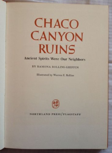 Stock image for Chaco Canyon ruins;: Ancient spirits were our neighbors for sale by Hafa Adai Books