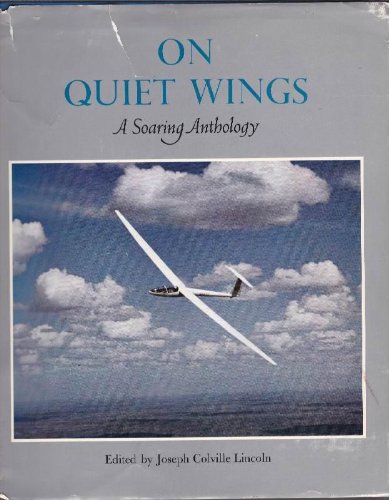 Stock image for On quiet wings;: A soaring anthology for sale by Front Cover Books