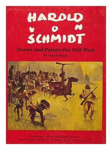 Harold von Schmidt: Draws and Paints the Old West