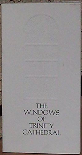 Beispielbild fr The windows of Trinity Cathedral zum Verkauf von Wonder Book