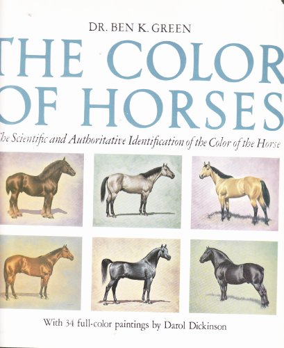 Imagen de archivo de The color of horses: The scientific and authoritative identification of the color of the horse a la venta por Front Cover Books