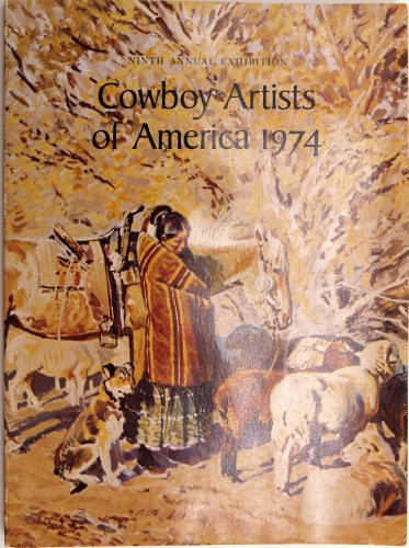 Imagen de archivo de Cowboy Artists of America 1974: Ninth Annual Exhibition a la venta por ilcampo