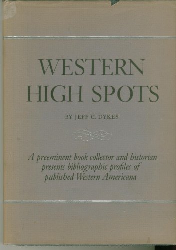 Stock image for Western High Spots : Reading and Collecting Guides for sale by Better World Books: West