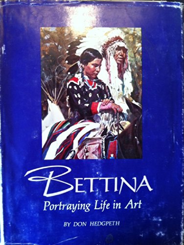 Bettina: Portraying Life in Art (inscribed by Bettina)