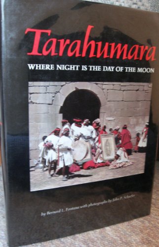 Beispielbild fr Tarahumara : Where Night Is the Day of the Moon zum Verkauf von Better World Books