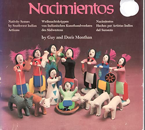 Stock image for Nacimientos : Nativity Scenes by Southwest Indian Artisans for sale by Better World Books: West