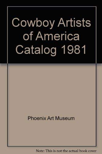 Stock image for Cowboy Artists of America Catalog 1981 for sale by Books From California