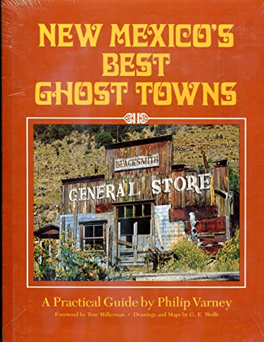 Imagen de archivo de New Mexico's Best Ghost Towns a la venta por Larry W Price Books