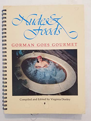 9780873582940: Nudes and Foods: Gorman Goes Gourmet