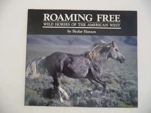9780873583374: Roaming Free: Wild Horses of the American West