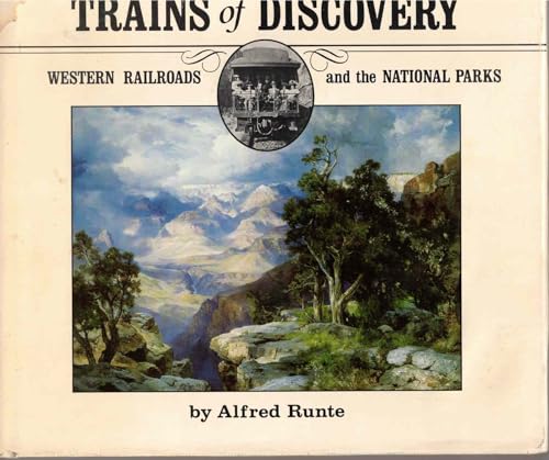 9780873583657: Trains of Discovery: Western railroads and the national parks