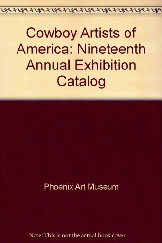 9780873583688: Cowboy Artists of America: Nineteenth Annual Exhibition Catalog