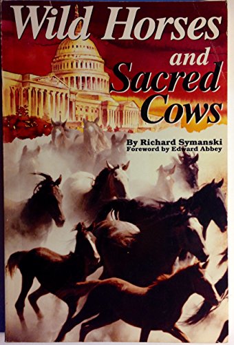 Stock image for Wild Horses and Sacred Cows for sale by ThriftBooks-Atlanta