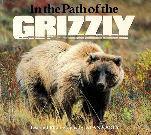 Stock image for In the Path of the Grizzly (Western Horizons) for sale by HPB-Ruby